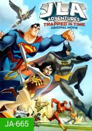 Justice League Adventures: Trapped In Time (Original Movie)-จัสติช ลีก:หยุดแผนย้อนเวลายึดโลก