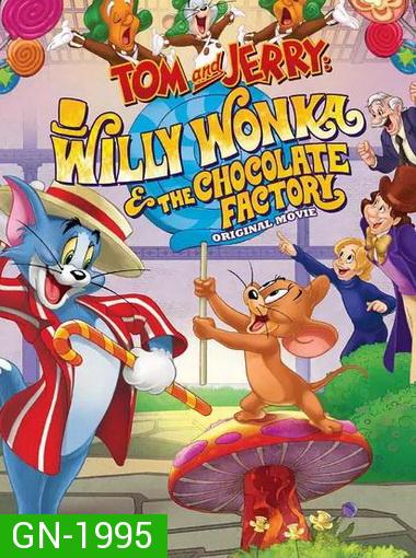 Tom and Jerry: Willy Wonka and the Chocolate Factory (2017)