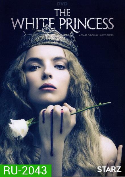 The White Princess 2017 ( ep 1-8จบ )
