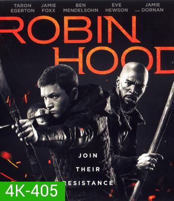 4K - Robin Hood (2018) พยัคฆ์ร้ายโรบินฮู้ด - แผ่นหนัง 4K UHD