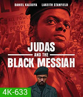 4K - Judas and the Black Messiah (2021) จูดาส แอนด์ เดอะ แบล็ก เมสไซอาห์ - แผ่นหนัง 4K UHD