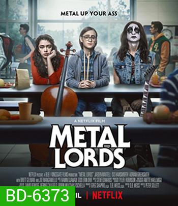 Metal Lords (2022) เมทัลลอร์ด Netflix