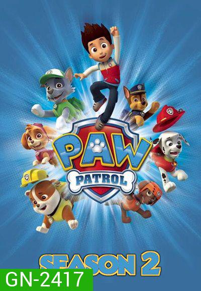 ขบวนการสี่ขาผจญภัย ปี 2 PAW Patrol Season 2 (25 ตอนจบ)