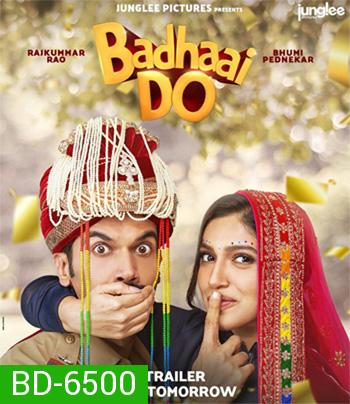 BADHAAI DO (2022) ยินดีอย่างที่ซู้ด Netflix