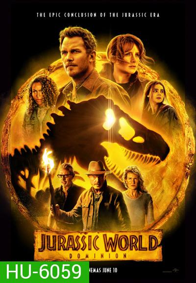 {ชนโรง}Jurassic World Dominion (2022) จูราสสิค เวิลด์ ทวงคืนอาณาจักร {หนังซูมชัด}