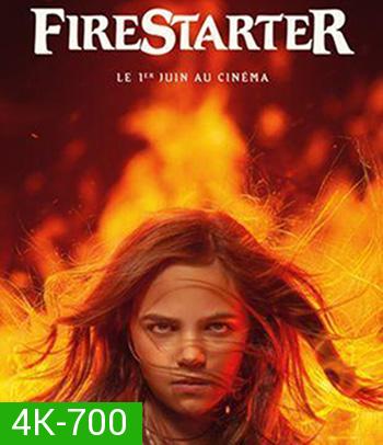 4K - Firestarter (2022) หนูน้อยพลังเพลิง- แผ่นหนัง 4K UHD