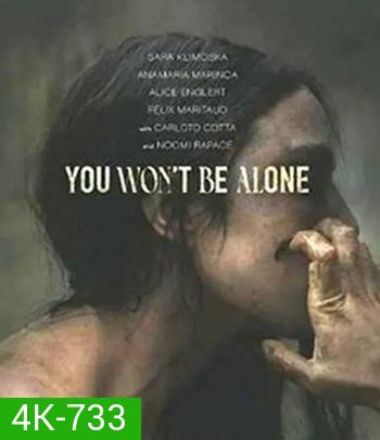 4K - You Won't Be Alone (2022) รอยบาปนางมาร - แผ่นหนัง 4K UHD