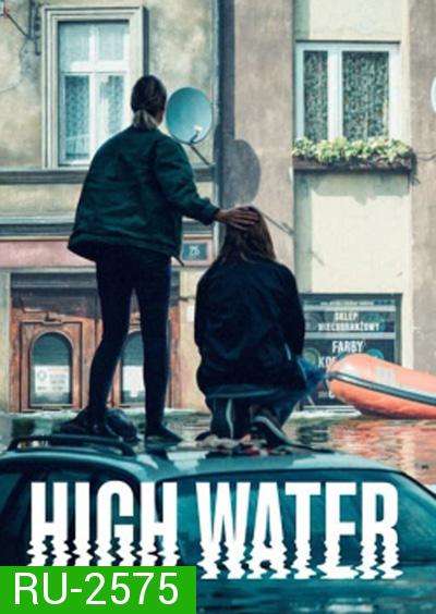 High Water (2022) น้ำถล่มเมือง (6 ตอนจบ)