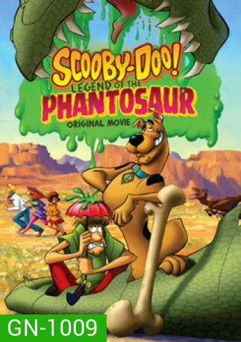 Scooby-Doo!: Legend Of The Phantosaur สคูบี้ดู ตอนไดโนเสาร์คืนชีพ