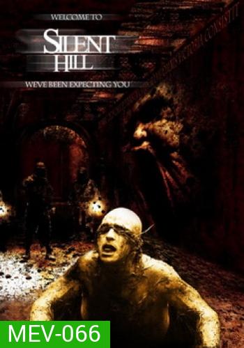 Silent Hill เมืองห่าผี