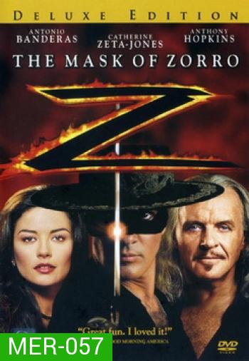 The Mask of Zorro หน้ากากโซโร 