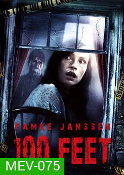 100 Feet 100 ฟุต เขตผีกระชากวิญญาณ