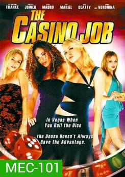 The Casino Job แก๊งสาวซ่าส์ปล้นผ่าคาสิโน