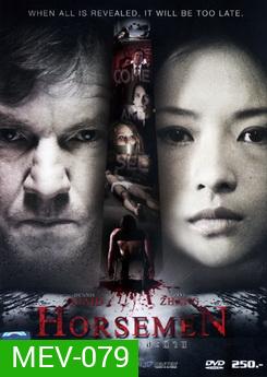 The Horsemen อำมหิต 4 สะท้าน