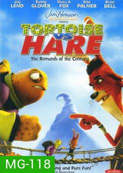 TORTOISE VS HARE ศึกท้าประลองเต่ากับกระต่าย 