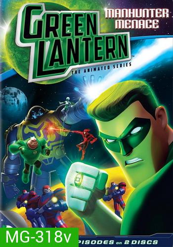 Green Lantern: The Animated Series Manhunter Menace กรีน แลนเทิร์น สงครามพิทักษ์จักรวาล