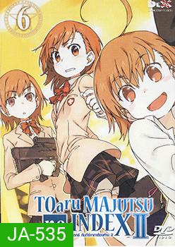 TOARU SERIES : MAJUTSU no INDEX : อินเดกซ์ คัมภีร์คาถาต้องห้าม ภาค 2 แผ่นที่ 6