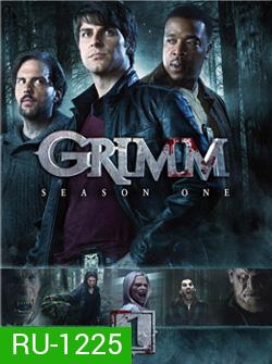 Grimm: Season 1 (2011) กริมม์ ยอดนักสืบนิทานสยอง ปี 1