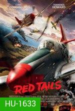Red Tails สงครามกลางเวหาของเสืออากาศผิวสี