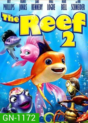 The Reef 2 ปลาเล็กหัวใจทอร์นาโด 2