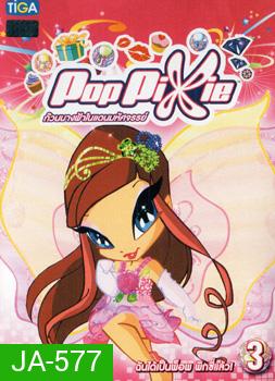 Pop Pixie Vol.3 พ๊อบ พิกซี่ ก๊วนนางฟ้าในแดนมหัศจรรย์ แผ่น 3