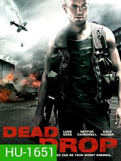 Dead Drop-ดิ่งเวหาล่าทวงแค้น (MASTER)