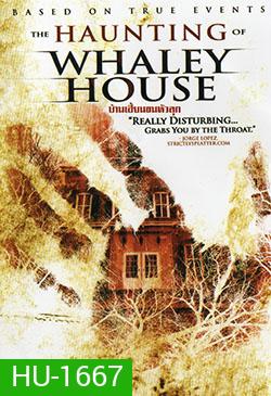 Haunting Of Whaley House, The-บ้านเฮี้ยนขนหัวลุก