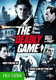THE DEADLY GAME ปล้นผ่ากลลวง