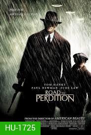 Road to Perdition (2002) ดับแค้นจอมคนเพชฌฆาต