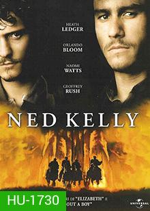Ned Kelly (2003) เน็ด เคลลี่...วีรบุรุษแดนเถื่อน