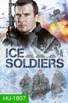 Ice Soldiers นักรบเหนือมนุษย์
