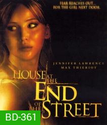House at the End Of The Street บ้านช็อคสุดถนน