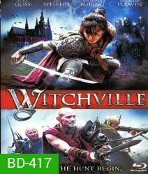 Witchville สงครามล้างแม่มดสะกดโลก