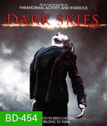 Dark Skies มฤตยูมืดสยองโลก