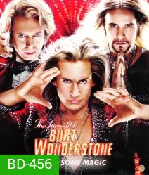 The Incredible Burt Wonderstone ศึกยอดมายากลคนบ๊องบันลือโลก