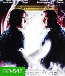 The Prestige เดอะ เพรสทีจ ศึกมายากลหยุดโลก