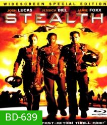 Stealth (2005) ฝูงบินมหากาฬถล่มโลก