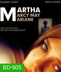Martha marcy may Marlene มาร์ธา ฝ่าโหดหนีอำมหิต