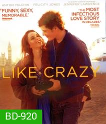 Like crazy รักแรก รักแท้ รักเดียว
