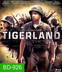 Tigerland (2000) ค่ายโหดหัวใจไม่ยอมสยบ