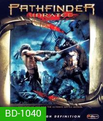 Pathfinder (2007) พาธไฟนเดอร์ ศึกนักรบผ่าแผ่นดิน