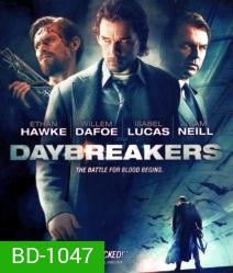 Daybreakers วันแวมไพร์ครองโลก