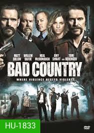 Bad Country คู่ระห่ำล้างเมืองโฉด
