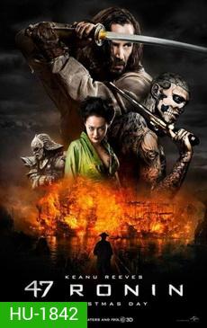 47 RONIN 47 โรนิน มหาศึกซามูไร MASTER