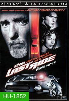 THE LAST RIDE ซิ่งดับแค้น