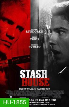 Stash House คนโหดปิดบ้านเชือด
