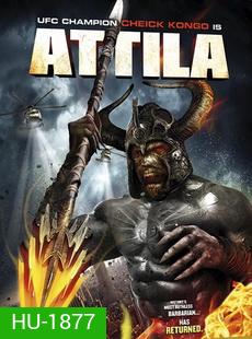 Attila คืนชีพกองทัพนักรบปีศาจ