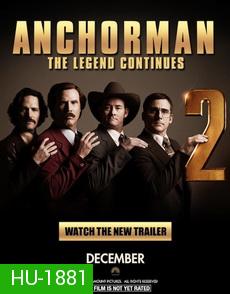 Anchorman 2  : The Legend Continues