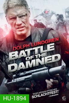 Battle Of The Damned สงครามจักรกลถล่มกองทัพซอมบี้