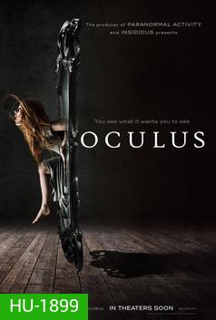 Oculus ส่องให้เห็นผี	 MASTER